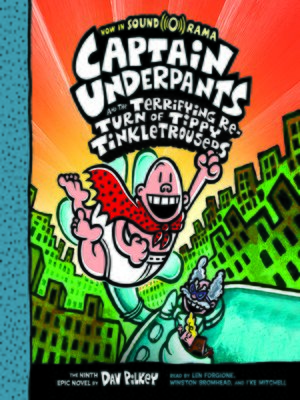 cover image of Captain Underpants and the Terrifying Return of Tippy Tinkletrousers (Captain Underpants #9)